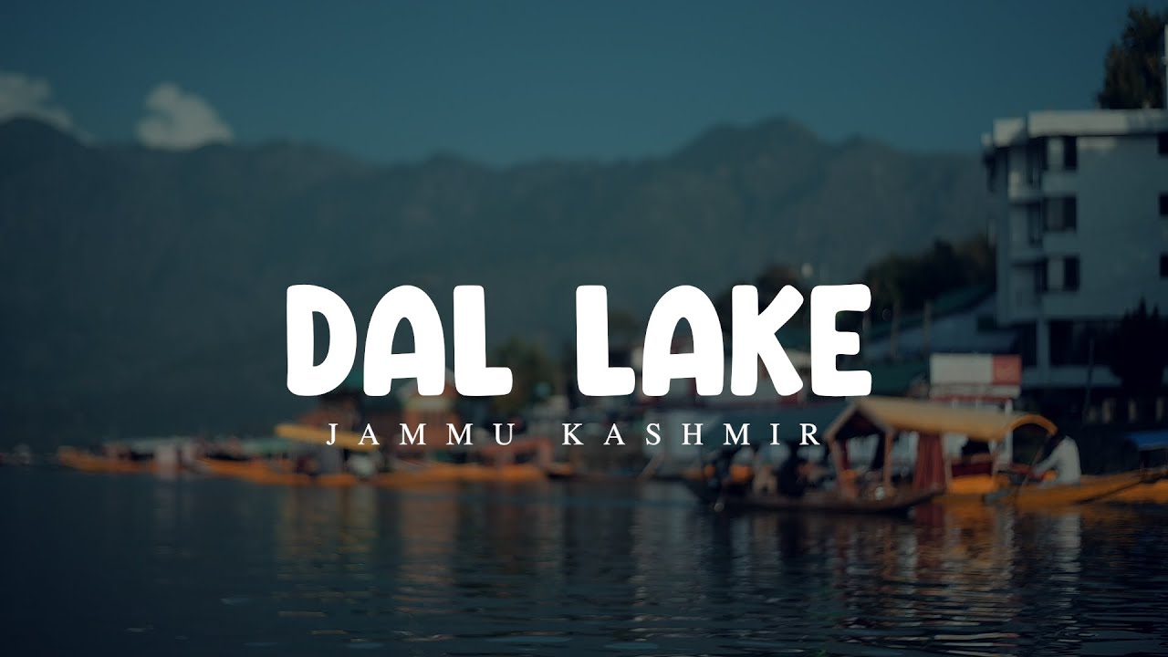 UNSEEN DAL LAKE  -CINEMATIC VIDEO