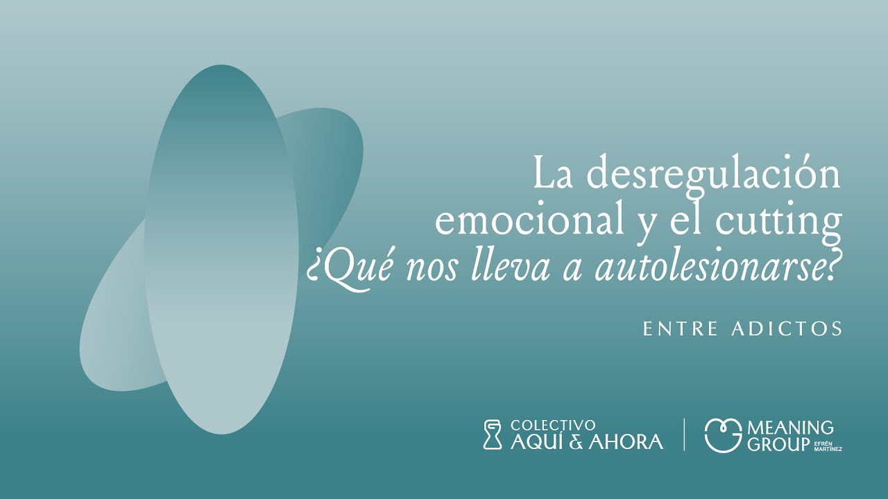 La desregulación emocional y el cutting: ¿Qué nos lleva a autolesionarse? | Ep.066 Entre adictos