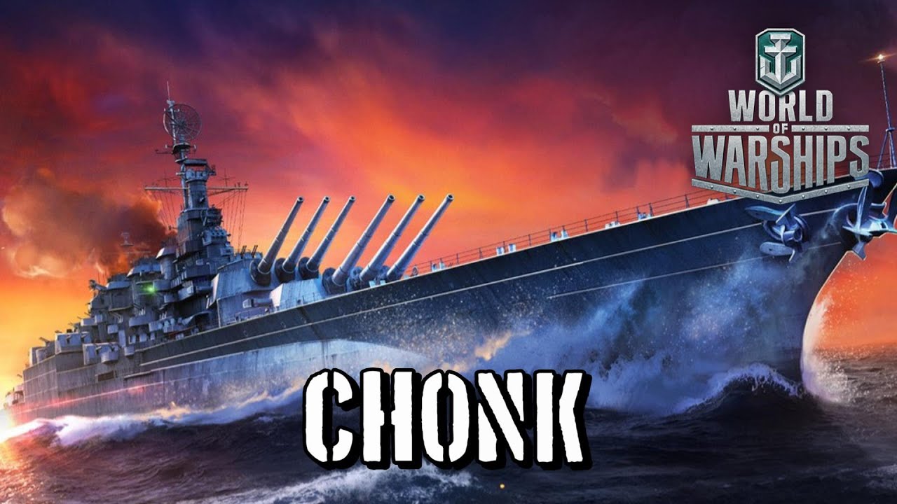 World of Warships - Chonk!