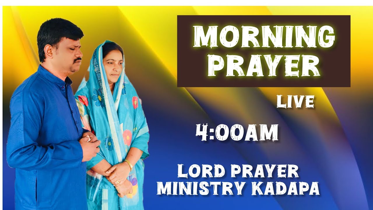 #Lord# prayer #Ministry kadapa is live# ఉదయకాల #స్తుతి #ప్రార్థన 17:03:2026
