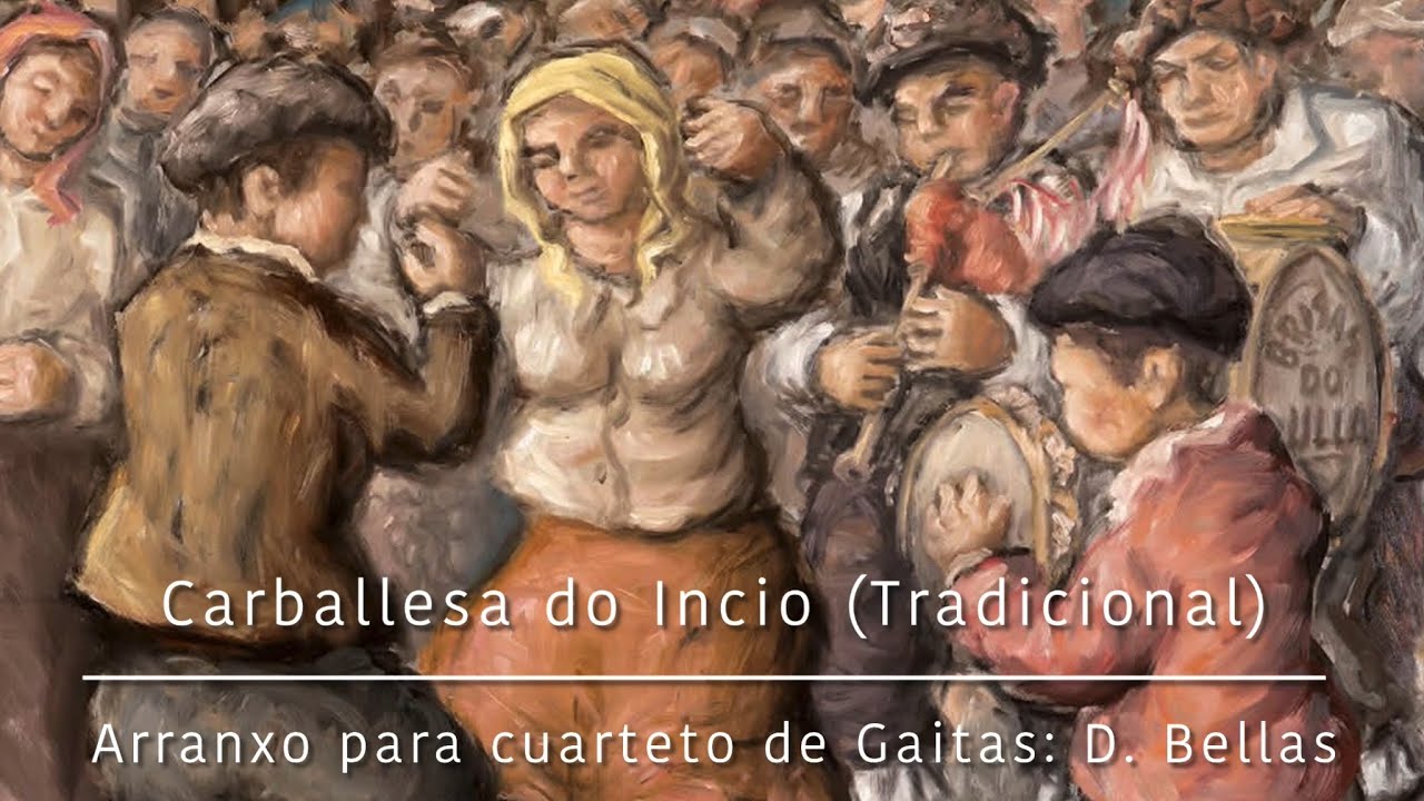 Carballesa do Incio (Tradicional). Arr.: David Bellas 