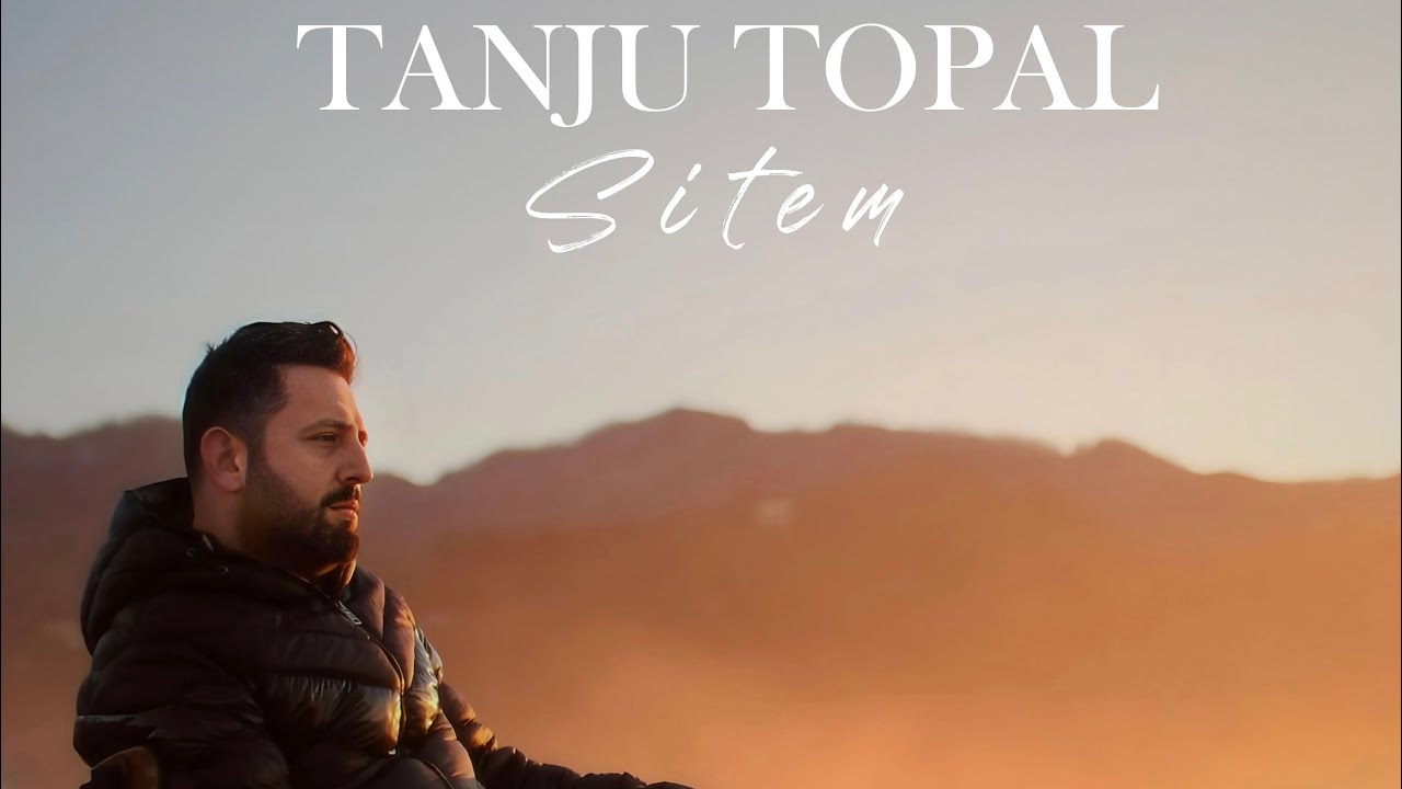 Tanju Topal - Sitem