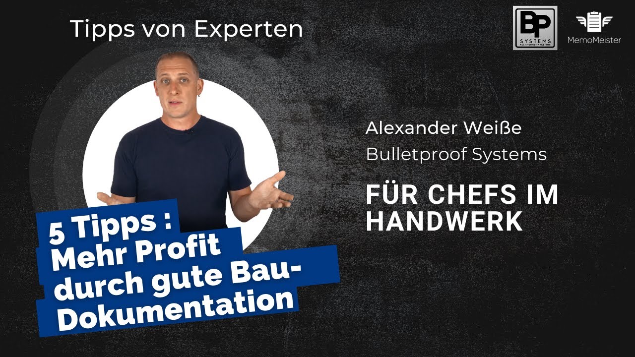 Dokumentation von Bauleistungen | 4 Tipps f&uuml;r eine lukrative Baudokumentation