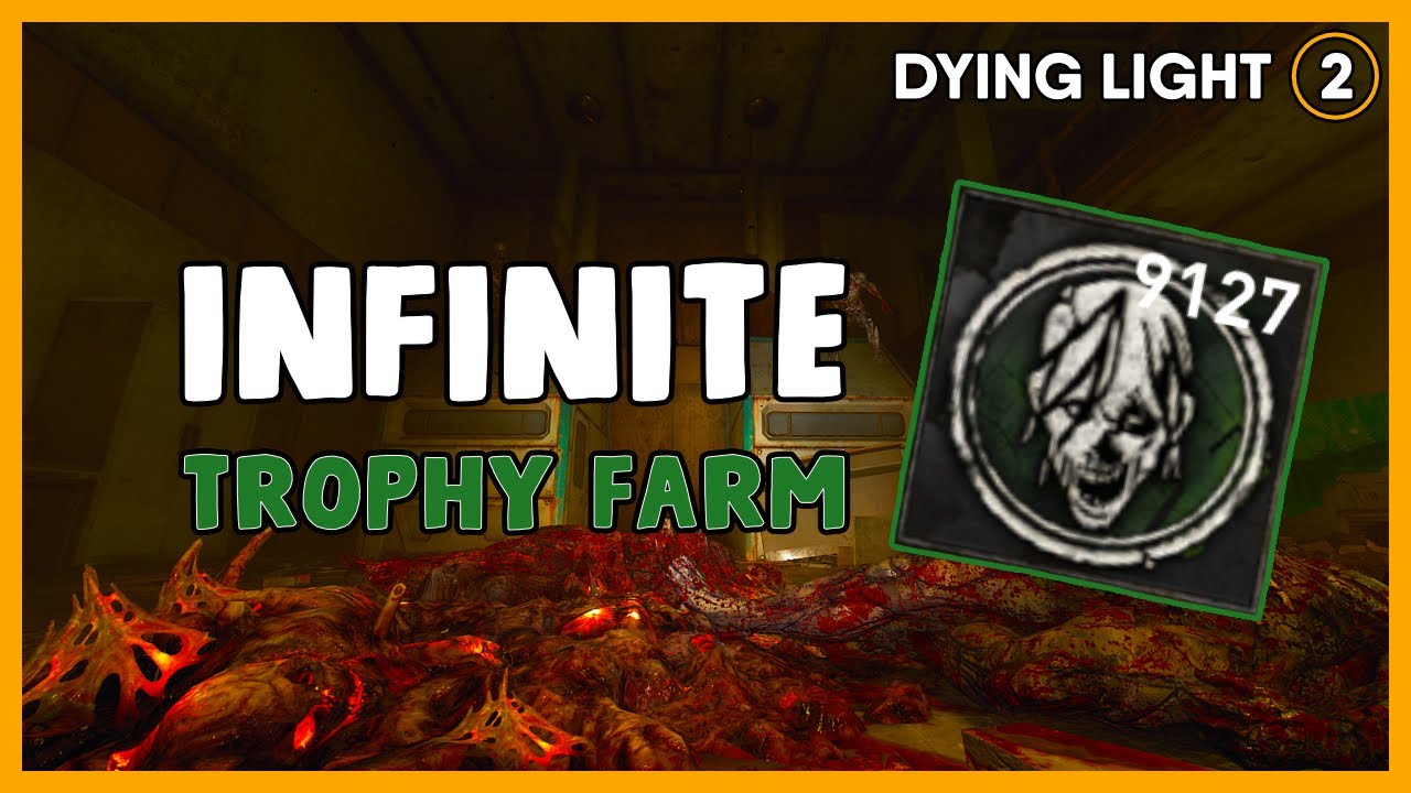 Dying Light 2 - Infinite Trophy Farm | EXPLOIT FREE!