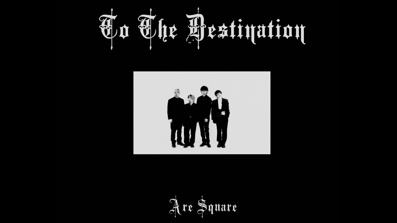 Are Square - To The Destination (MV)