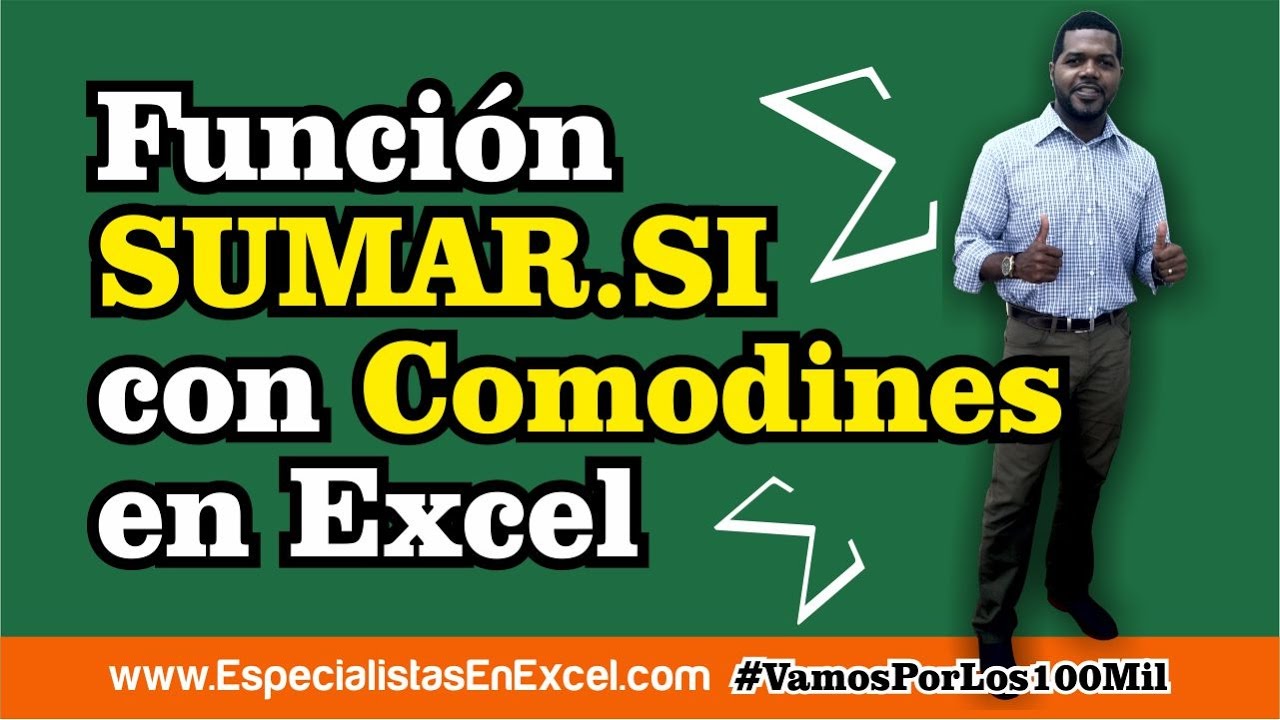 SUMAR SI con Comodines en Excel