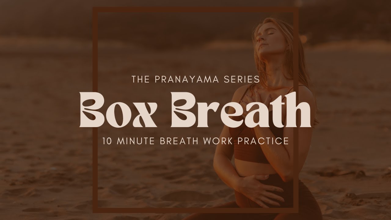 10-минутная практика пранаямы с дыхательными упражнениями в формате Box Breath | Как практиковать...