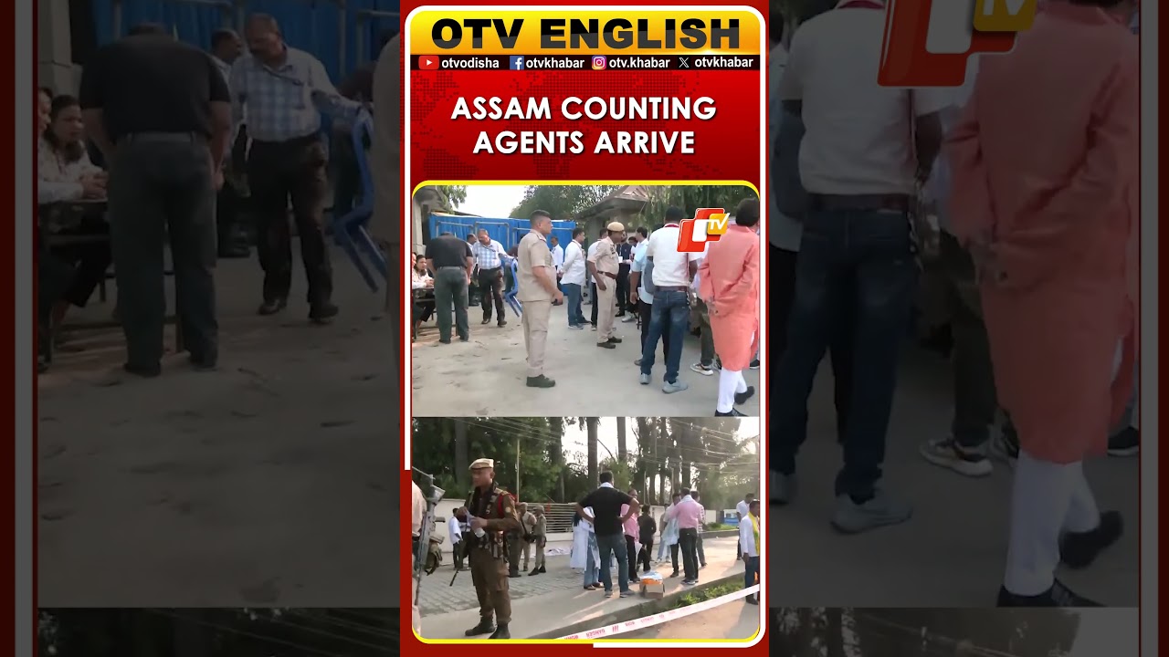 Counting Agents Arrive For Assam Assembly Elections 2026
