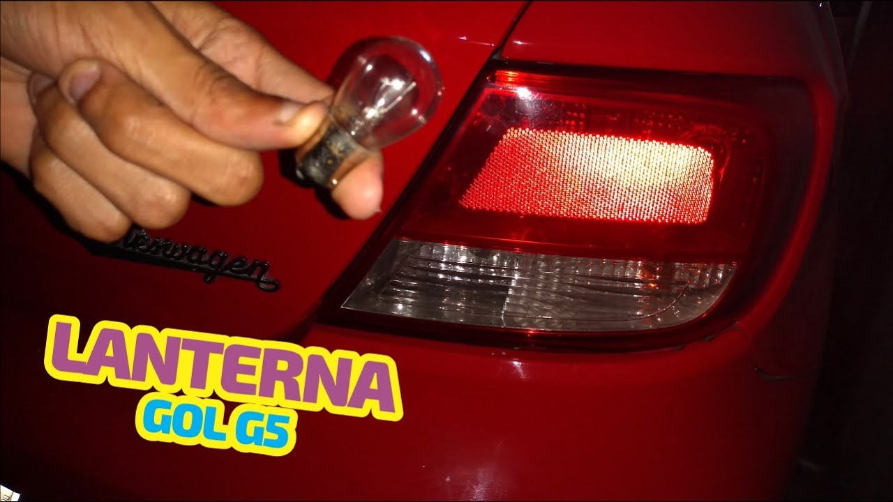 RETIRANDO A LANTERNA E TROCANDO A LÂMPADA QUEIMADA GOL G5 | DCV