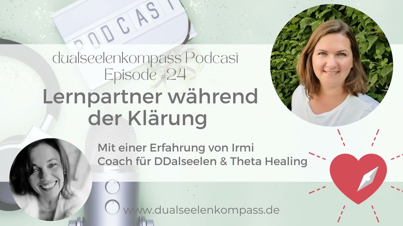 💕 Podcast #24 💕Lernpartner während der Klärung + eine eigene Erfahrung 💕