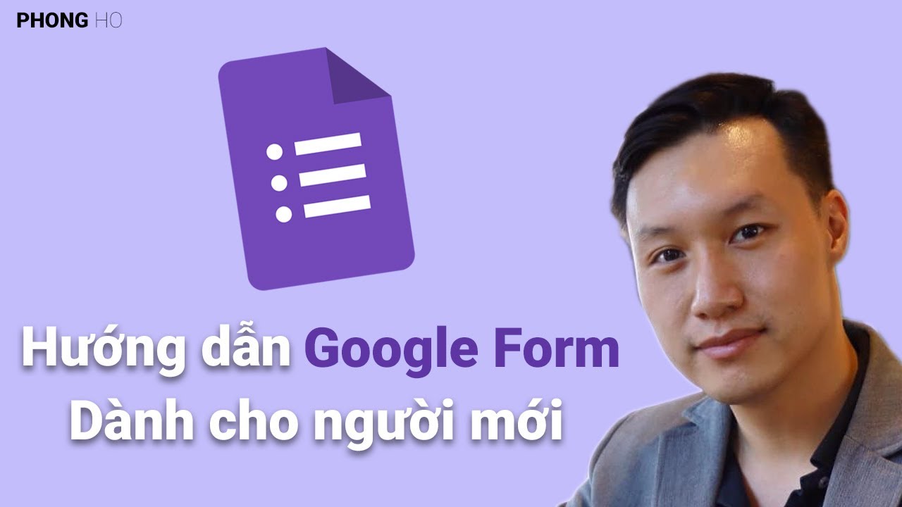 Hướng dẫn sử dụng Google Forms - Dành cho người mới