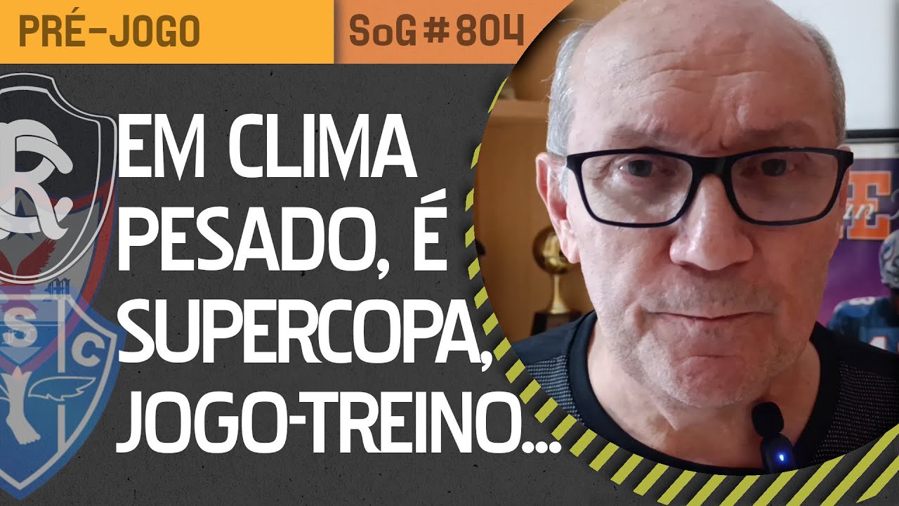 Remo, Águia, Paysandu e cia. jogam após a tragédia - Segundo o Guerra ⌗804