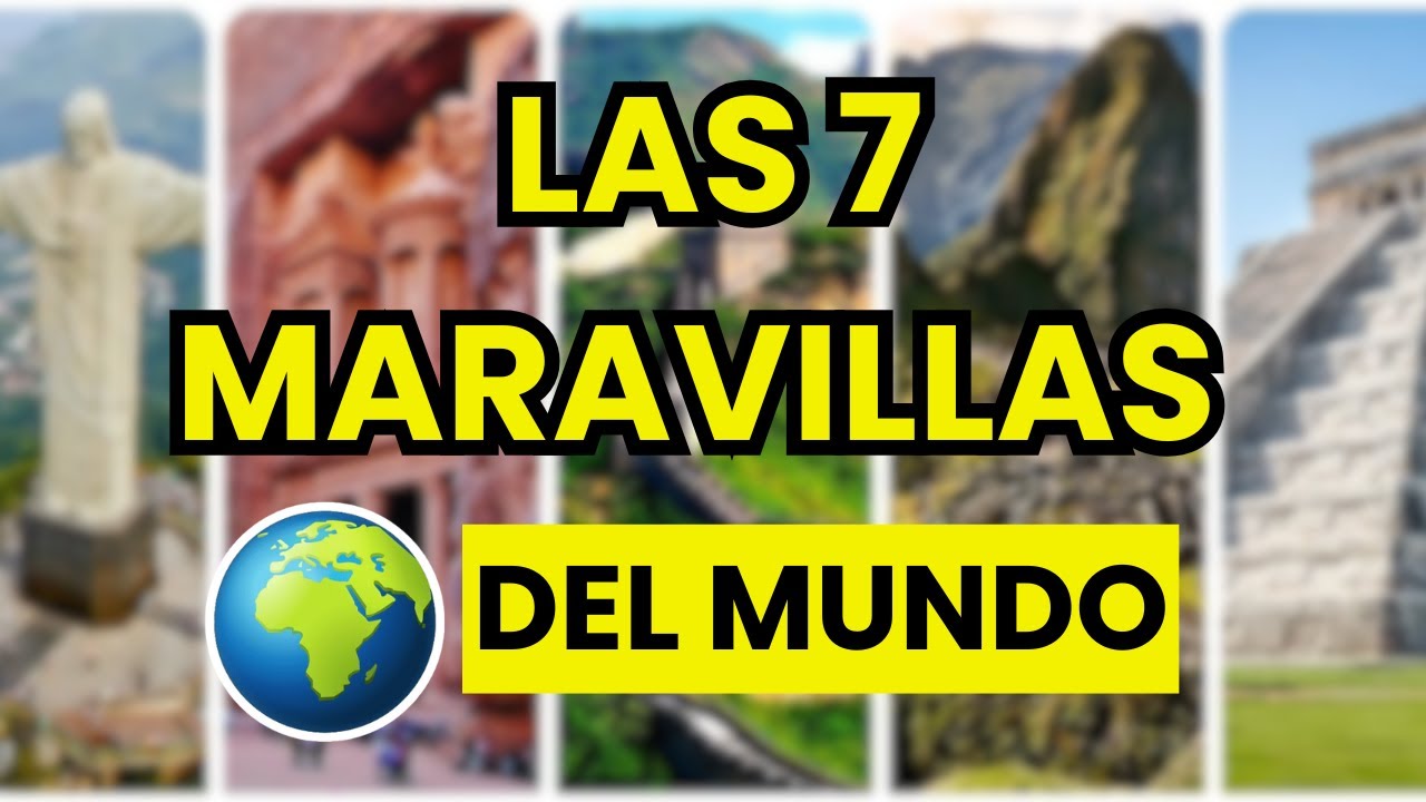 🤩 LAS 7 MARAVILLAS DEL MUNDO EN 2026