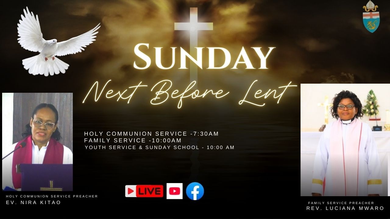 SUNDAY NEXT  BEFORE LENT || Sermon By Rev. Luciana Mwaro