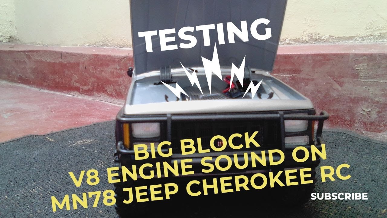 Testing V8 Engine Sound on MN78 Jeep Cherokee RC