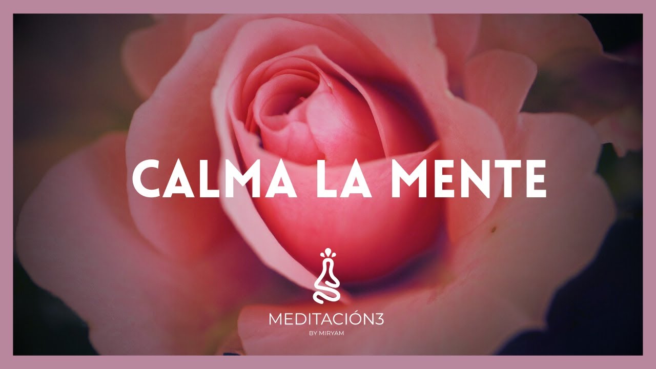 Meditación Guiada para Conseguir Calma Mental y REDUCIR ANSIEDAD