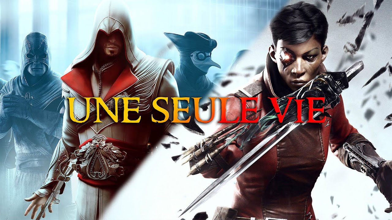 Assassin's Creed BH/Dishonored DOTO - UNE seule VIE pour finir le jeu !