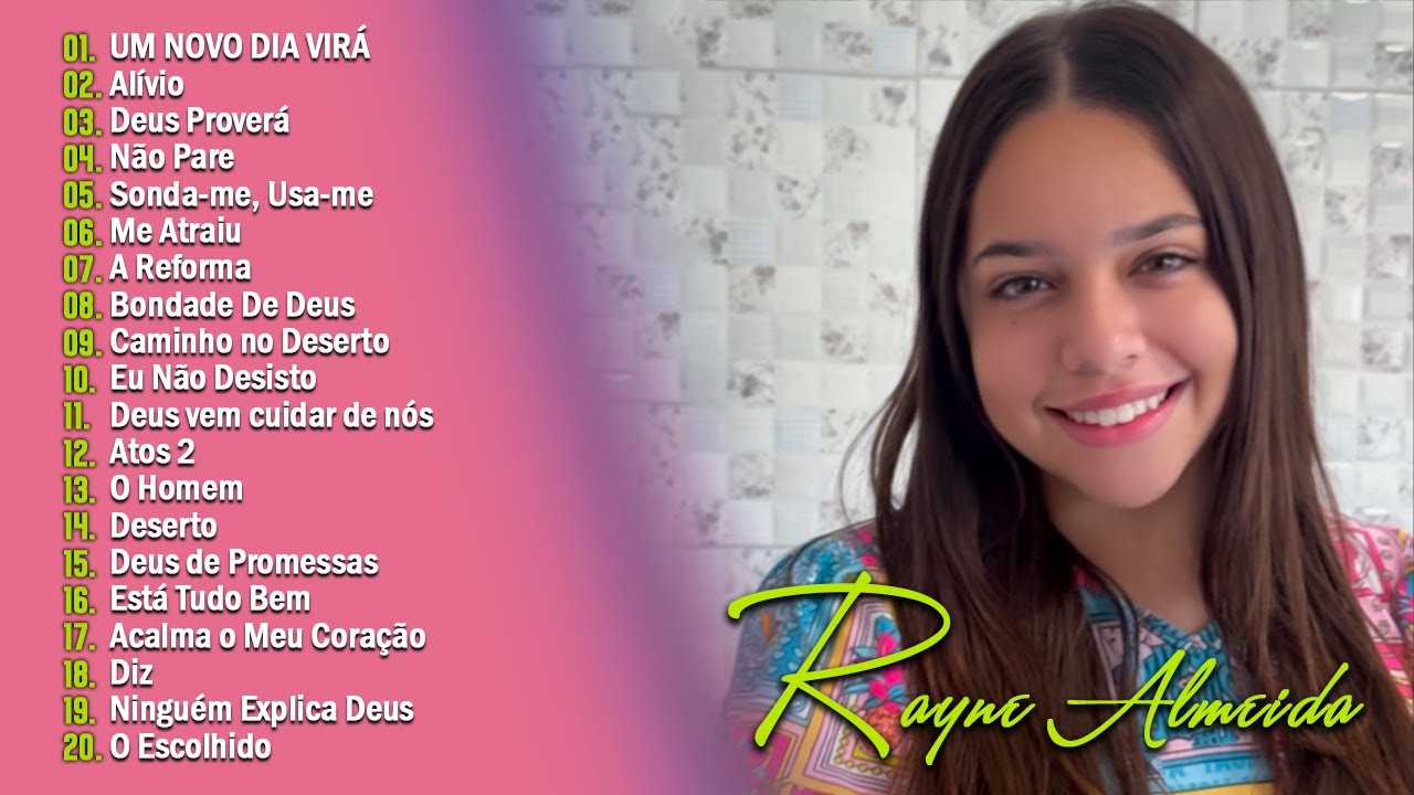 Rayne Almeida - UM NOVO DIA VIRÁ, Alívio,... Só As Melhores Músicas Gospel Mais Tocadas 2026