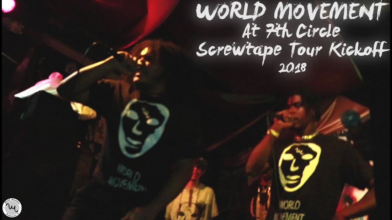 WORLD MOVEMENT @ 7TH CIRCLE | SCREWTAPE TOUR KICKOFF 2018
