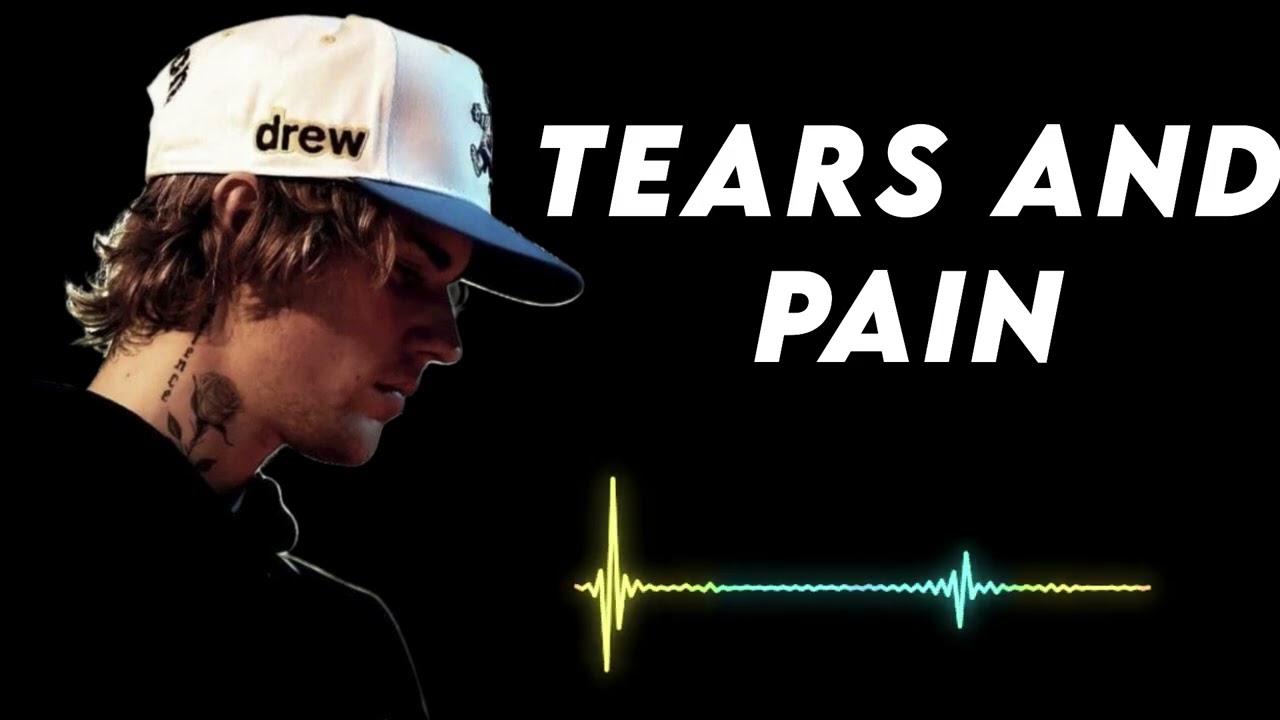 Justin bieber - Tears And Pain