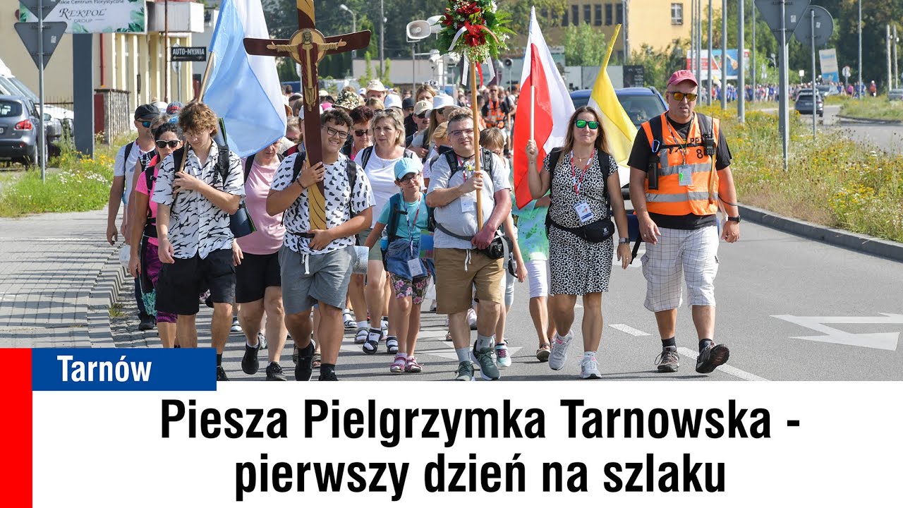 Piesza Pielgrzymka Tarnowska - pierwszy dzień na szlaku