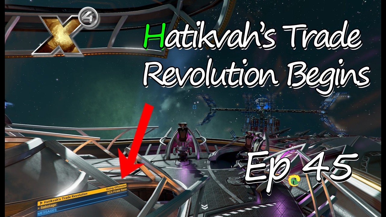 Hatikvah’s Trade Revolution: Sabotaging the SCA Pirate Base Mission Begins | X4: Foundations Ep 45