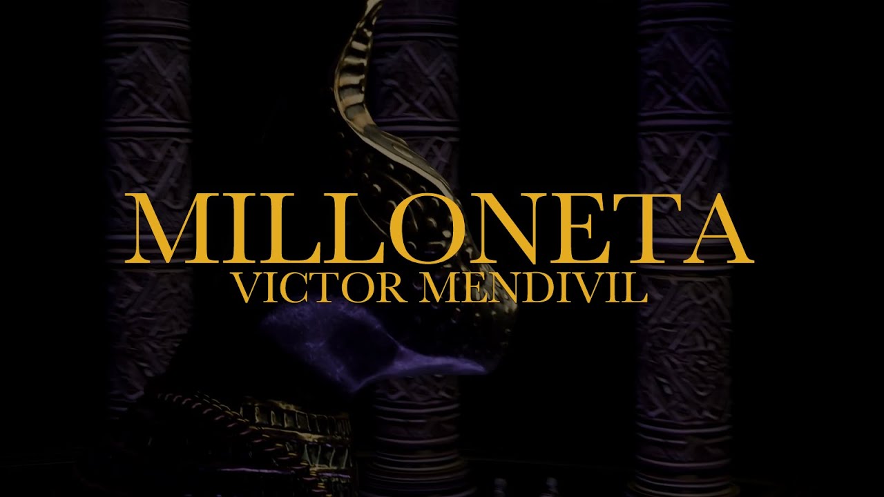 13. Milloneta - Victor Mendivil