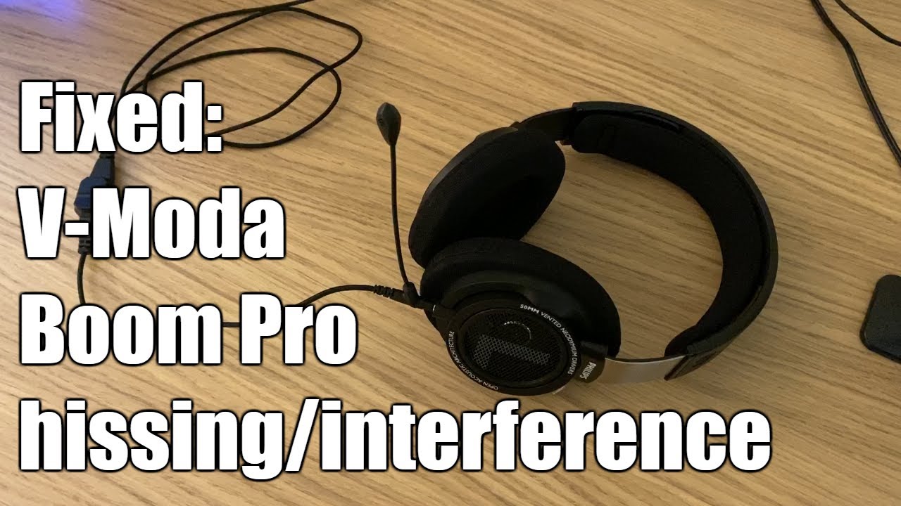 V-MODA Boom Pro hissing interference background noise fixed
