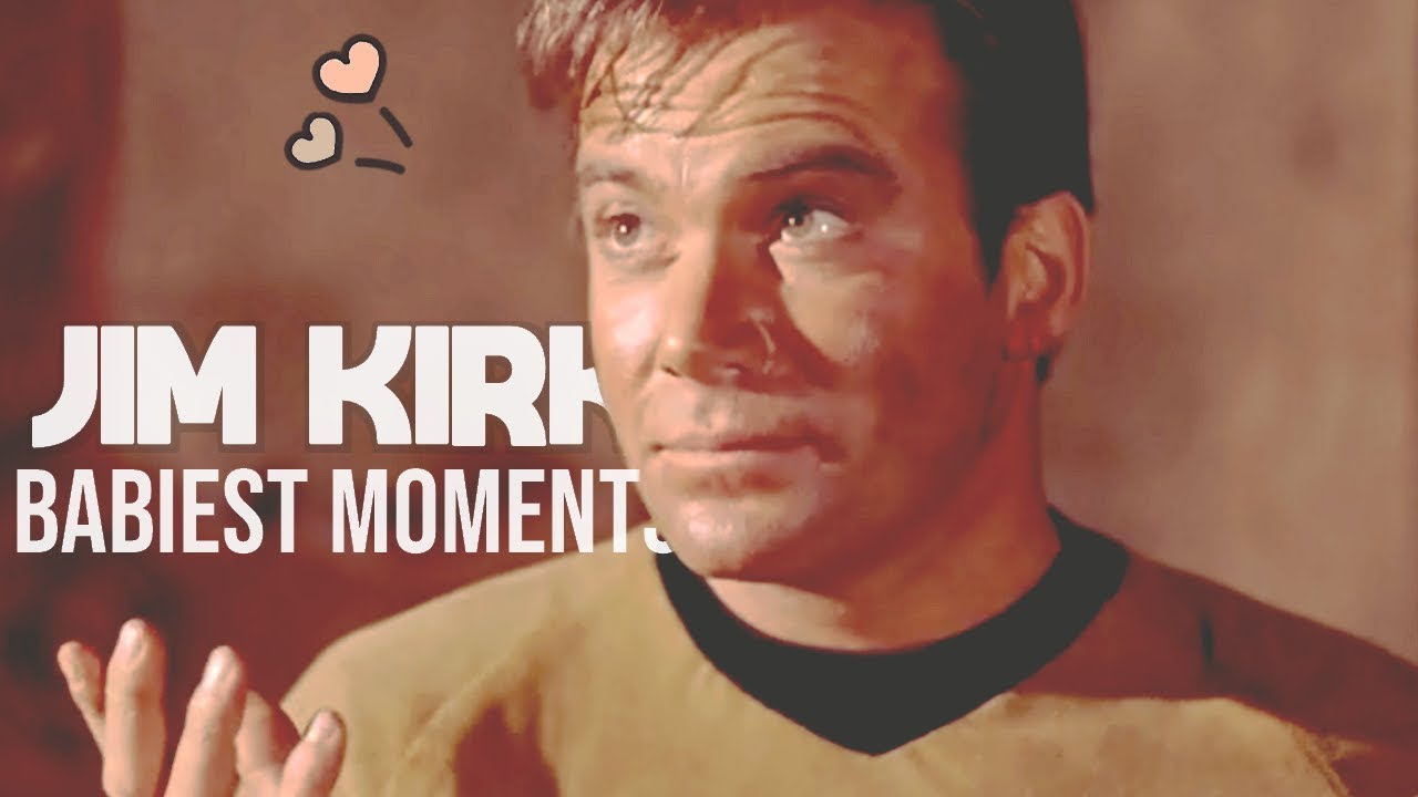 jim kirk's babiest moments | fanvid