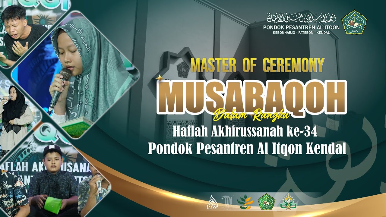 MUSABAQOH MASTER OF CEREMONY | PP. AL ITQON KENDAL