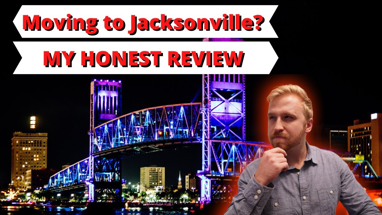 Moving to Jacksonville? Top 7 Things to Know About Living in Jacksonville Florida!
