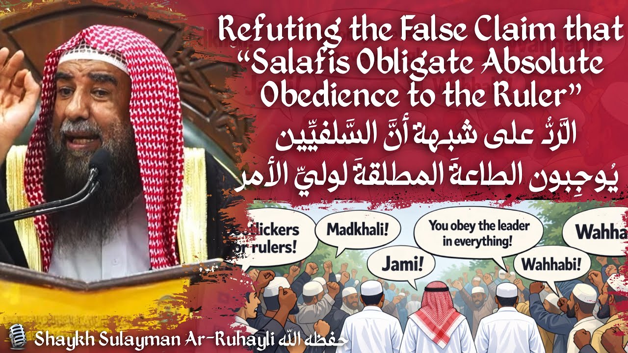 Do Salafis Believe in Absolute Obedience to the Leader? Clearing a Major Misconception