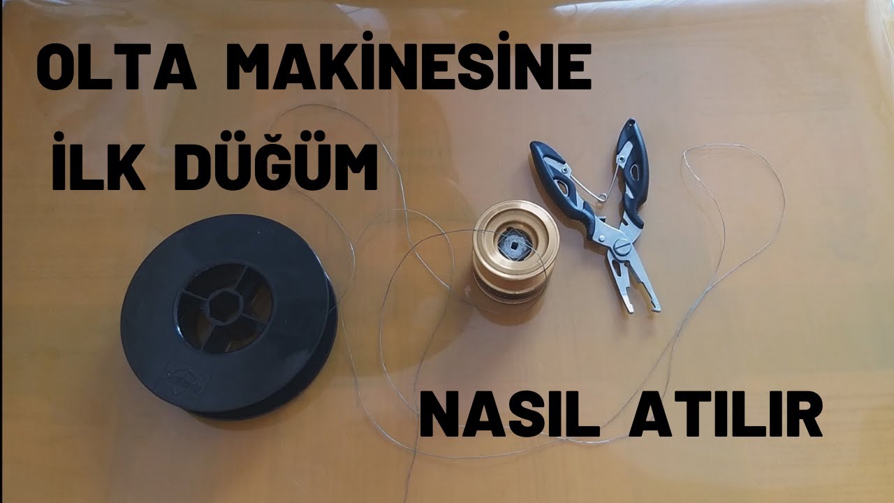 Olta Makinesi Makara Düğümü