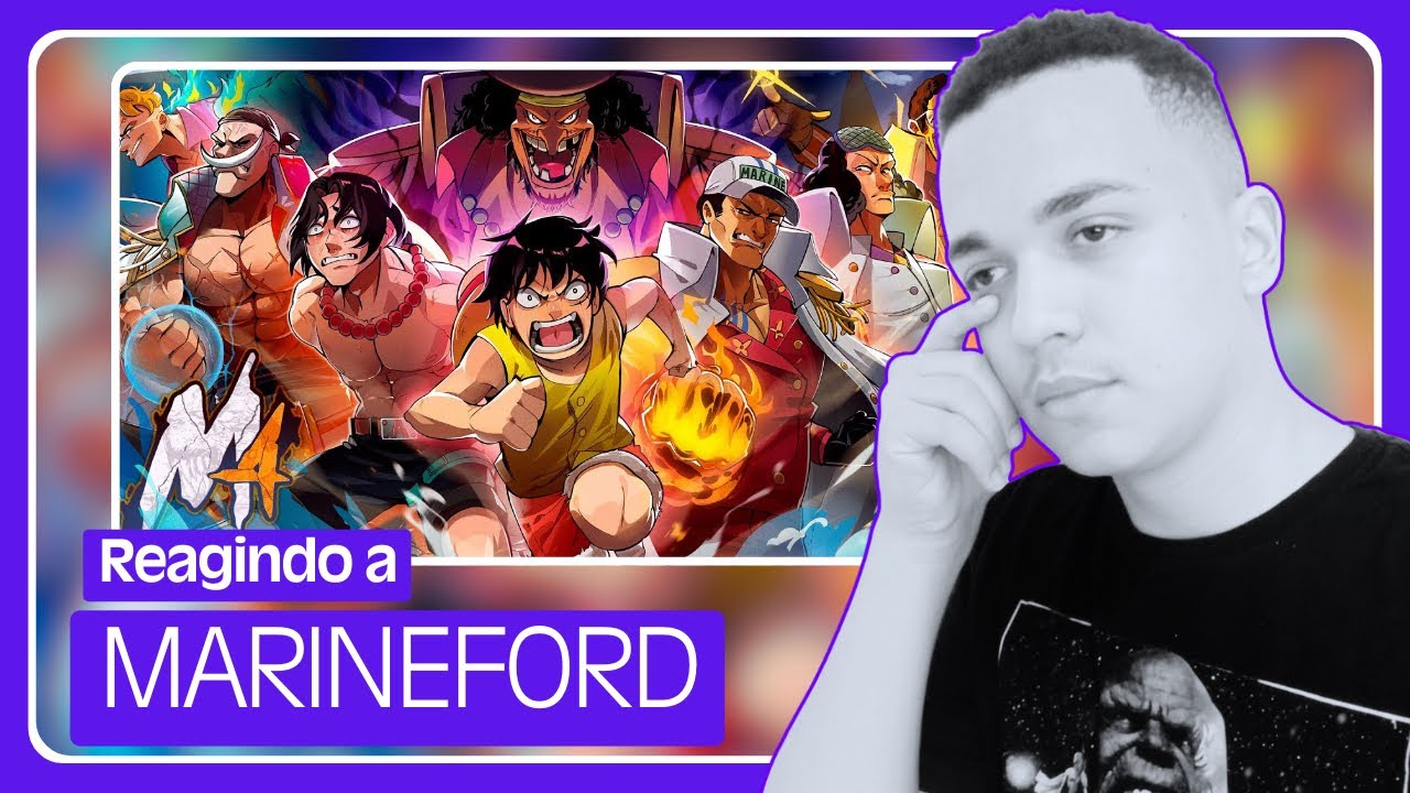 REAGINDO A MARINEFORD (ONE PIECE) | M4rkim | {GmarquesPC}
