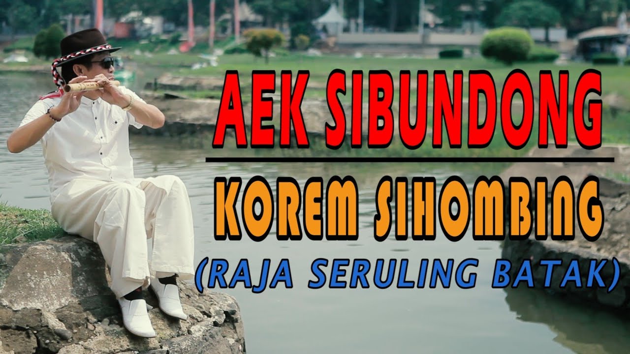 AEK SIBUNDONG SERULING by: Korem Sihombing (Batak Instrumental)