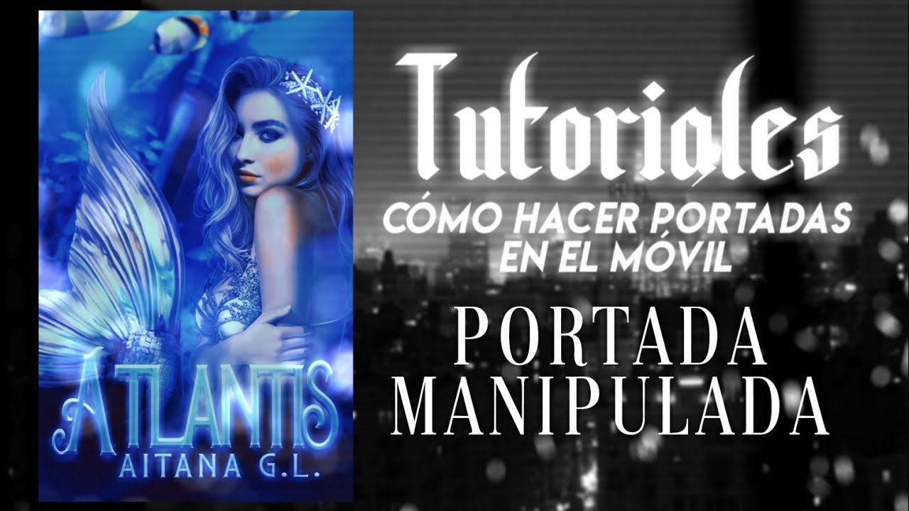 Portada manipulada || Cómo hacer portadas en el móvil