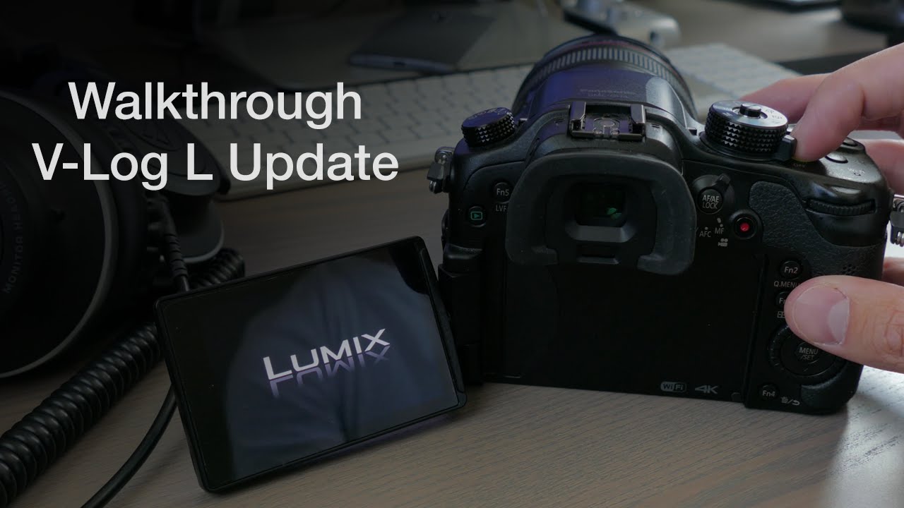 GH4 V-Log L Update Process - How To