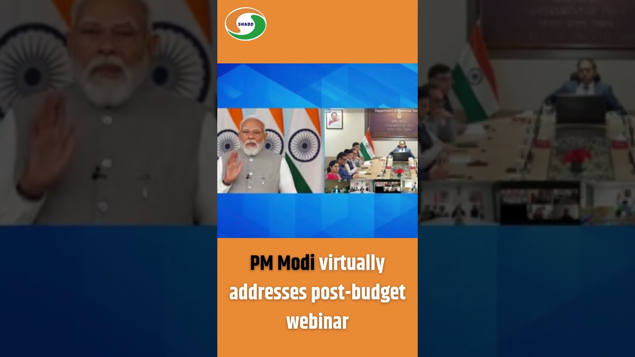 PM Modi virtually addresses post budget webinar