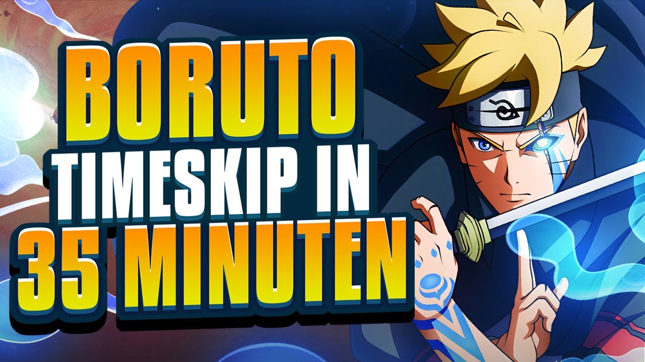 BORUTO TIMESKIP in 35 MINUTEN | Two Blue Vortex (Part 2)