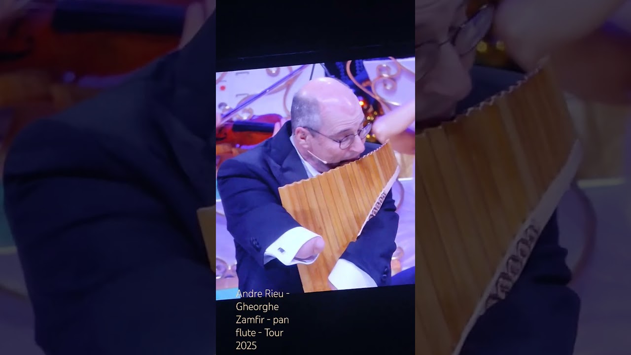 Andre Rieu - Gheorghe Zamfir - pan flute - Tour 2025
