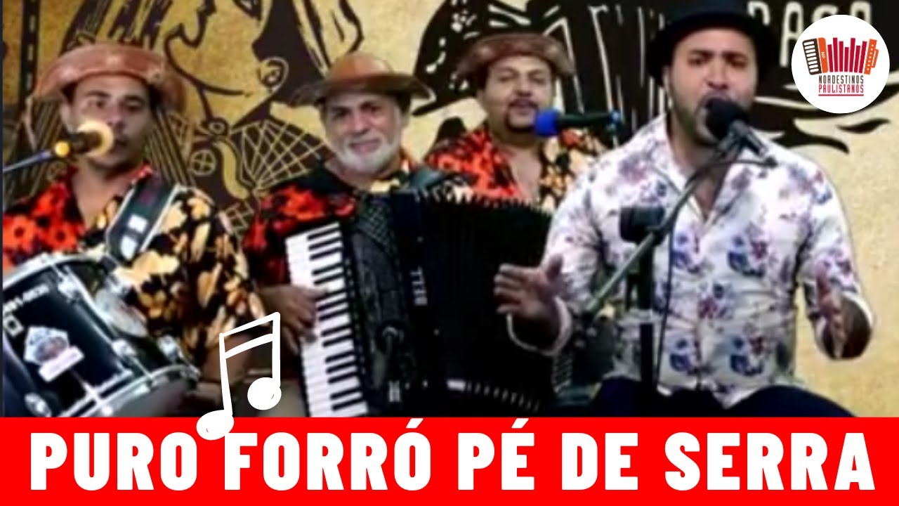PURO DORR&Oacute;  P&Eacute; DE SERRA  - RELEMBRANDO O MELHOR DO NORDESTE BRASILEIRO #TRIODEFORR&Oacute; #FORROPEDESERRA