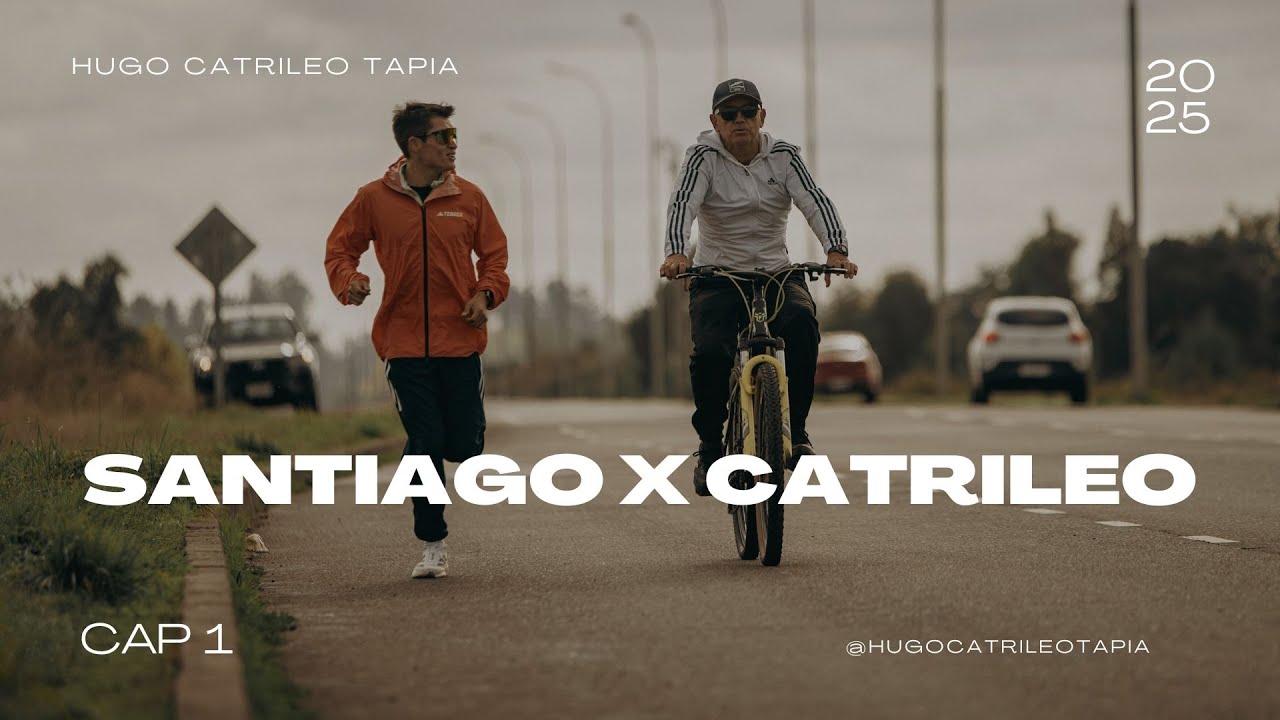 CAP 1 | Santiago X Catrileo | 2025