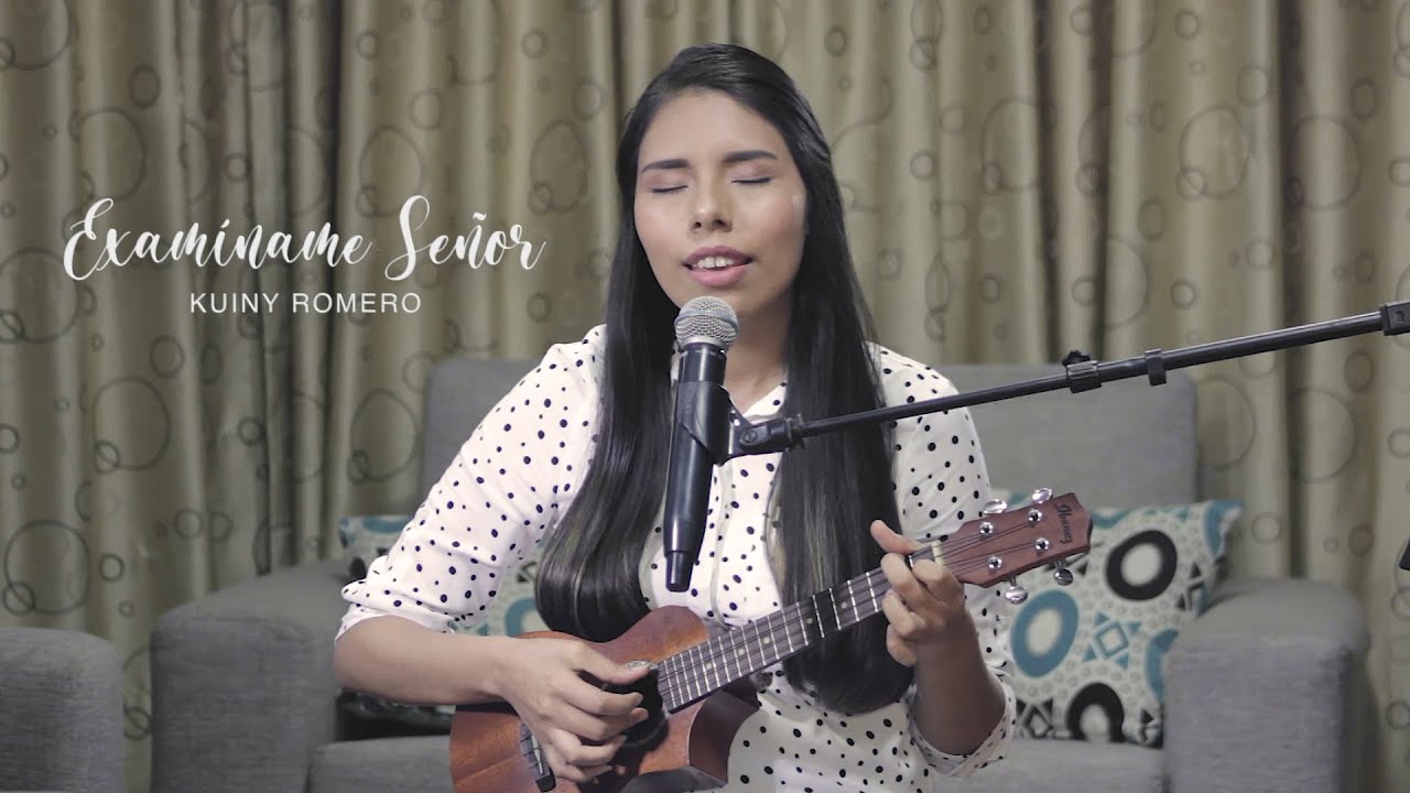 Examíname Señor (Sonda-me) - Kuiny Romero