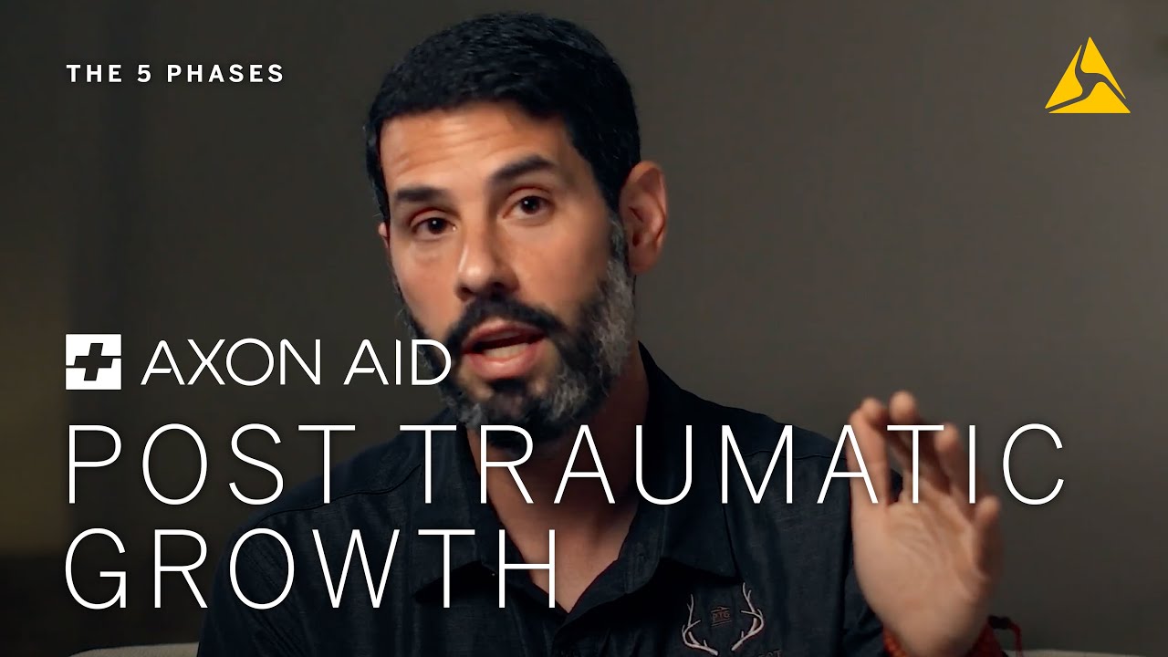 Axon Aid Presents: The 5 Phases of Post Traumatic Growth