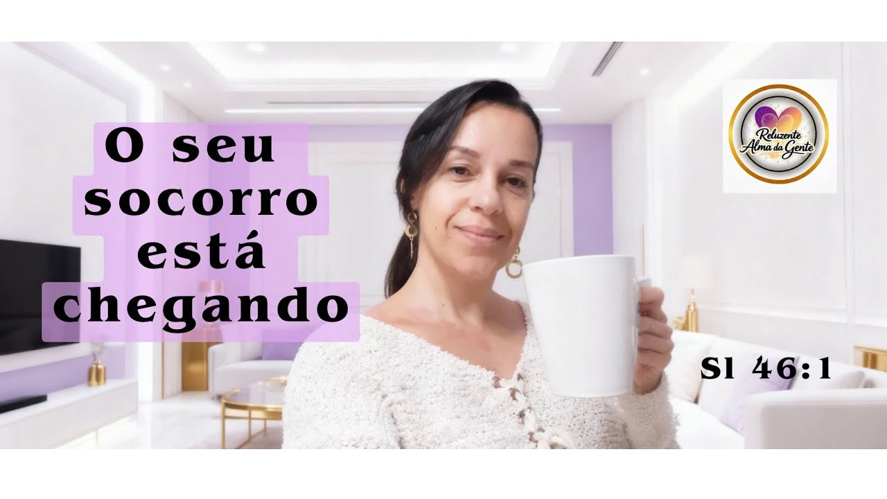O seu socorro vai vir!