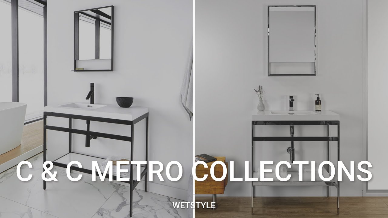 C & C Metro Collection | WETSTYLE