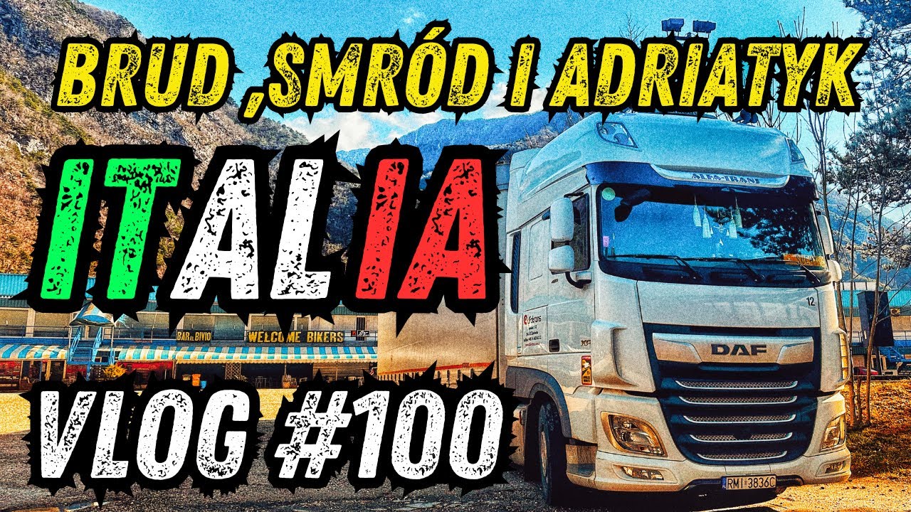 Brud ,smród i Adriatyk 🇮🇹🐚PRAWDZIWE ŻYCIE KIEROWCY TIR’a 😡😡