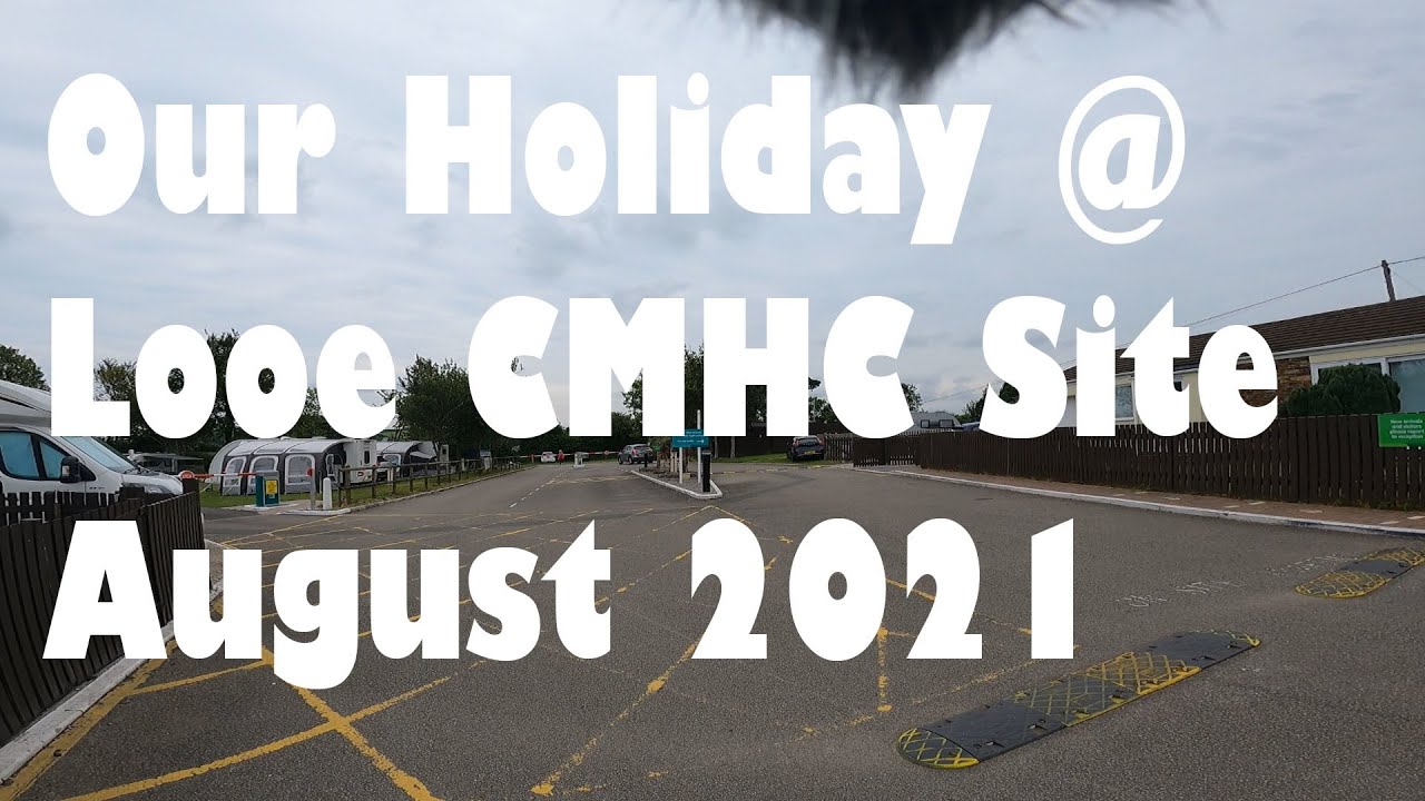 Our Holiday at Looe CMHC Site