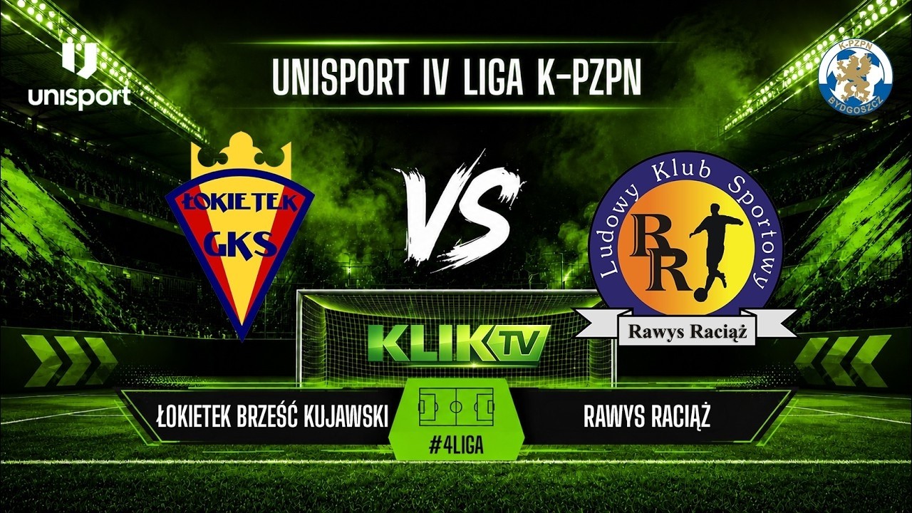 ⚽ RETRANSMISJA | Łokietek Brześć Kujawski &ndash; Rawys Raciąż
