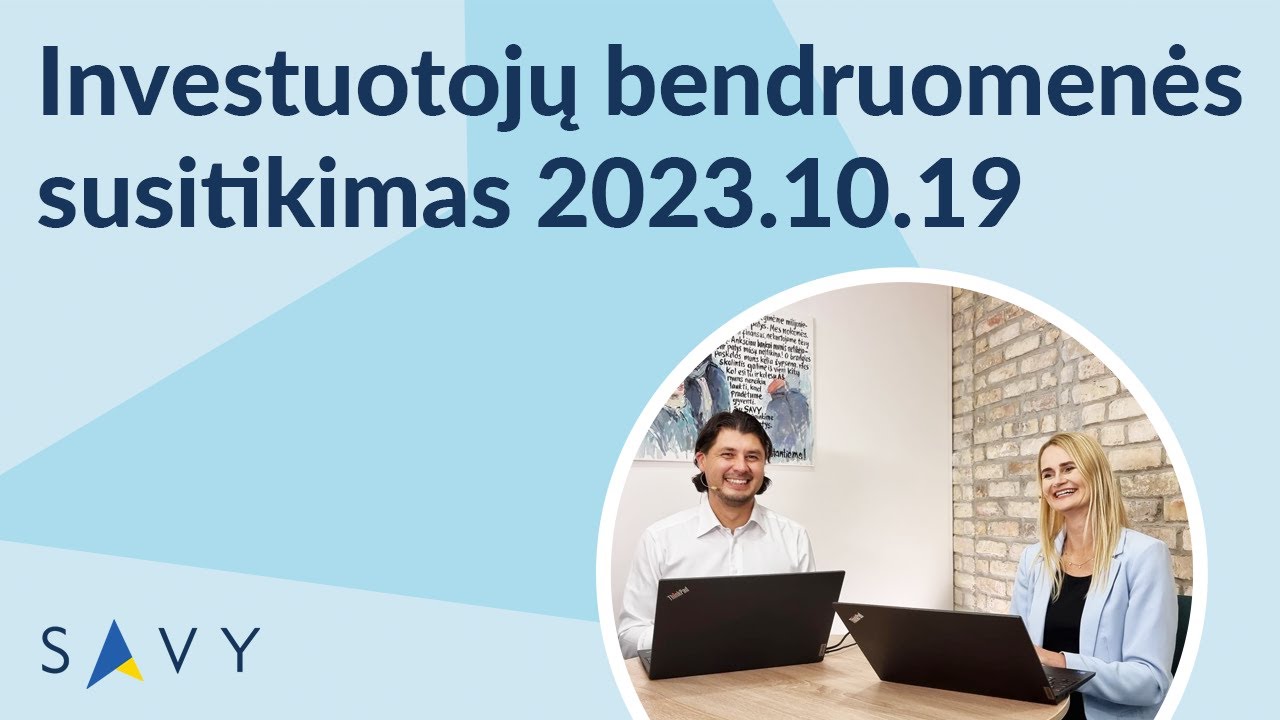 SAVY investuotojų bendruomenės susitikimas 2023'3 | www.savy.lt